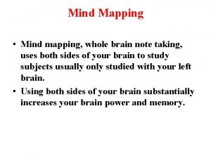 Mind Mapping Mind mapping whole brain note taking