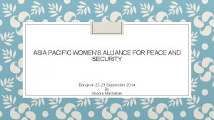 ASIA PACIFIC WOMENS ALLIANCE FOR PEACE AND SECURITY