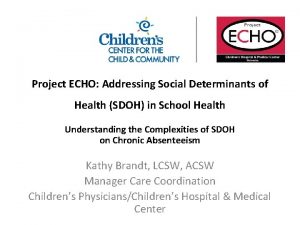 Project ECHO Addressing Social Determinants of Health SDOH