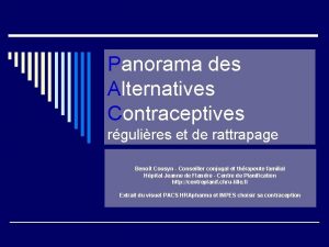 Panorama des Alternatives Contraceptives rgulires et de rattrapage