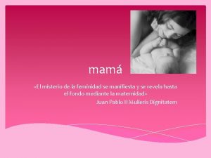 mam El misterio de la feminidad se manifiesta