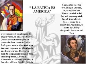 LA PATRIA ES AMERICA Descendiente de una familia