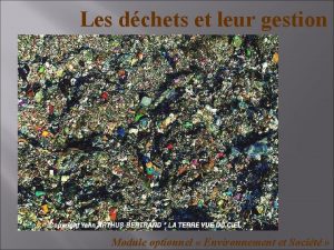 Les dchets et leur gestion Module optionnel Environnement