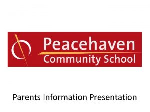 Parents Information Presentation Key information and frequently asked