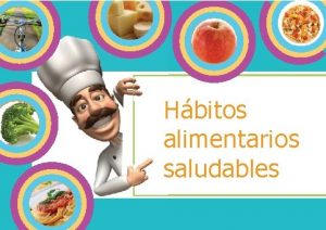 Hbitos alimentarios saludables Qu son los hbitos alimentarios