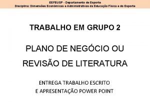 EEFEUSP Departamento de Esporte Disciplina Dimenses Econmicas e