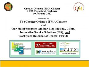 Greater Orlando IFMA Chapter CFM Roundtable Webinar 10