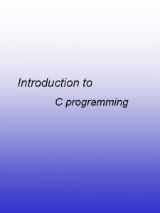 Introduction to C programming C language Array Array