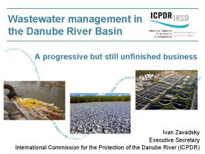 Wastewater management in the Danube River Basin A