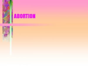 ABORTION ROE V WADE UTILITARIAN DECISION BALANCE OF