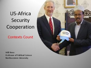 USAfrica Security Cooperation Contexts Count Will Reno Professor
