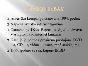 AMAZON I e BAY Amerika kompanija osnovana 1994