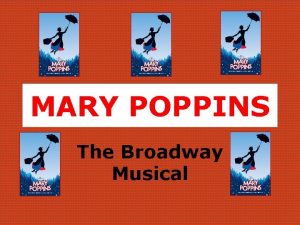 MARY POPPINS The Broadway Musical From Book to