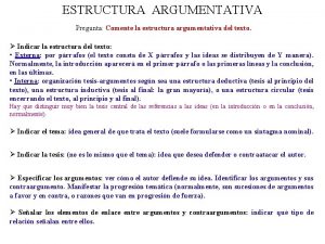 ESTRUCTURA ARGUMENTATIVA Pregunta Comente la estructura argumentativa del