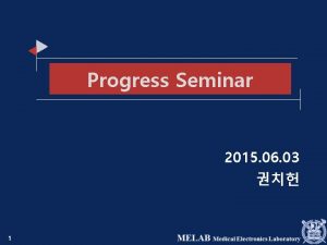 Progress Seminar 2015 06 03 1 ITO REF
