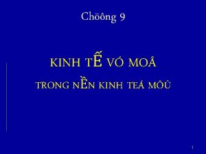 Chng 9 KINH T V MO TRONG NN