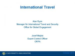 International Travel Alan Ryon Manager for International Travel