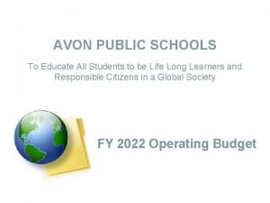 AVON PUBLIC SCHOOLS To Educate All Students to