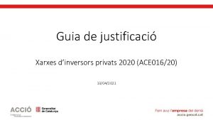 Guia de justificaci Xarxes dinversors privats 2020 ACE