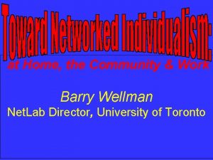 at Home the Community Work Barry Wellman Net