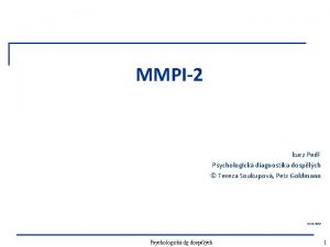 MMPI2 kurz Ped F Psychologick diagnostika dosplch Tereza