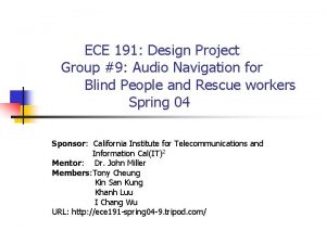ECE 191 Design Project Group 9 Audio Navigation