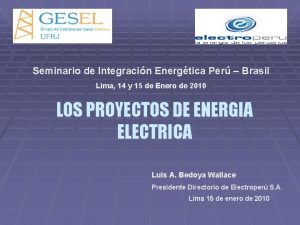 Seminario de Integracin Energtica Per Brasil Lima 14