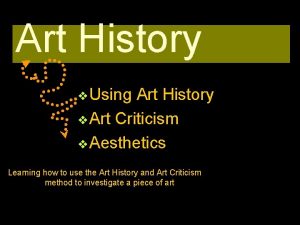 Art History v Using Art History v Art