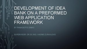 DEVELOPMENT OF IDEA BANK ON A PREFORMED WEB