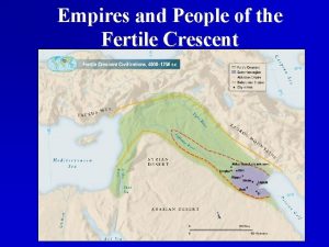 Empires and People of the Fertile Crescent Empire