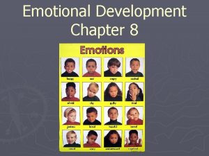 Emotional Development Chapter 8 What is Emotional Development