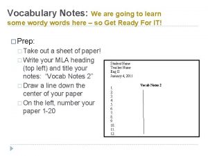 Vocabulary Notes We are going to learn some
