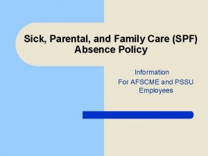 Sick Parental and Family Care SPF Absence Policy