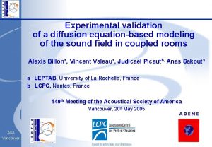 Experimental validation of a diffusion equationbased modeling of