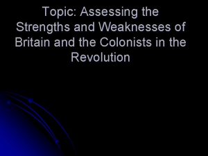 Topic Assessing the Strengths and Weaknesses of Britain