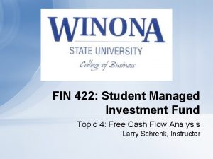 FIN 422 Student Managed Investment Fund Topic 4