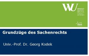 Grundzge des Sachenrechts Univ Prof Dr Georg Kodek