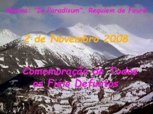 Msica In Paradisum Requiem de Faur 2 de