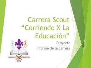 Carrera Scout Corriendo X La Educacin Proyecto Informe