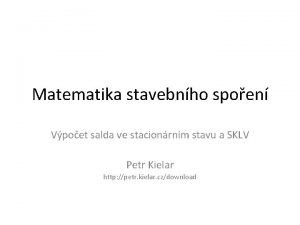 Matematika stavebnho spoen Vpoet salda ve stacionrnm stavu