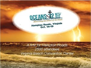A first for Hampton Roads 2500 attendees Virginia
