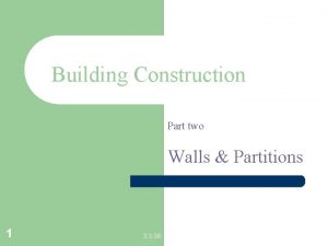 Building Construction Part two Walls Partitions 1 3