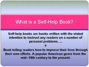 What is a SelfHelp Book Selfhelp books are