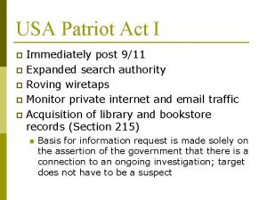 USA Patriot Act I Immediately post 911 p