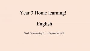 Year 3 Home learning English Week Commencing 21