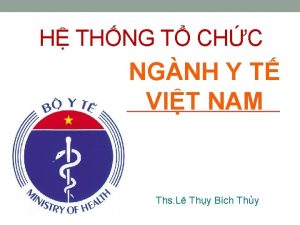H THNG T CHC NGNH Y T VIT