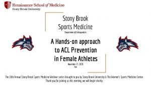 Stony Brook Sports Medicine Department of Orthopaedics A