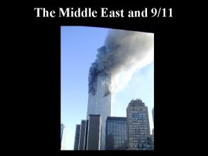 The Middle East and 911 911 Attacks Hatred