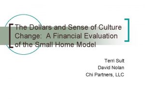 The Dollars and Sense of Culture Change A