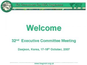 Welcome 32 nd Executive Committee Meeting Daejeon Korea